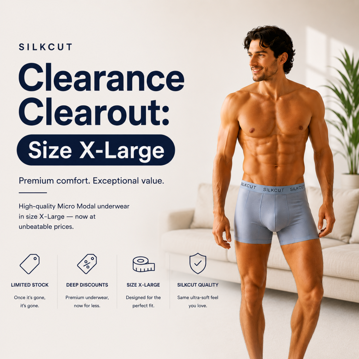  Size X-Large clearance event. We have consolidated the last remaining stock of our premium men's underwear 