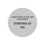 Promotional text on a gray circle with 'Lowest prices of the year guaranteed! Starting at $18' on a white background.